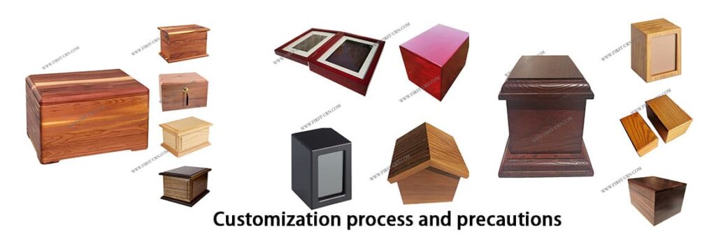 customization process and precautions