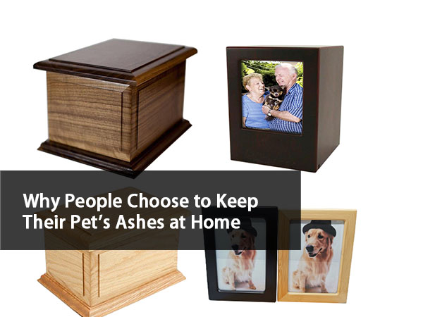 Why People Choose To Keep Their Pet’s Ashes At Home