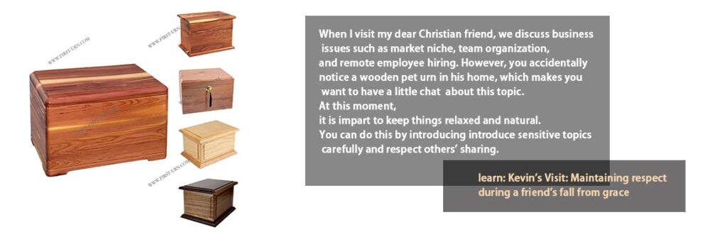 maintaining respect of wooden urn